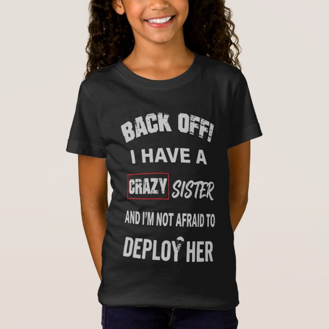 Camiseta Recue-se Tenho Irmã Louca Aviso (Frente)