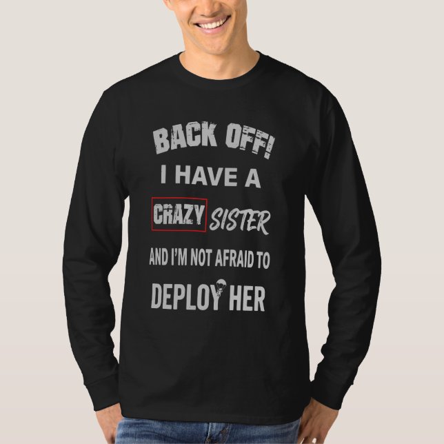 Camiseta Recue-se Tenho Irmã Louca Aviso (Frente)