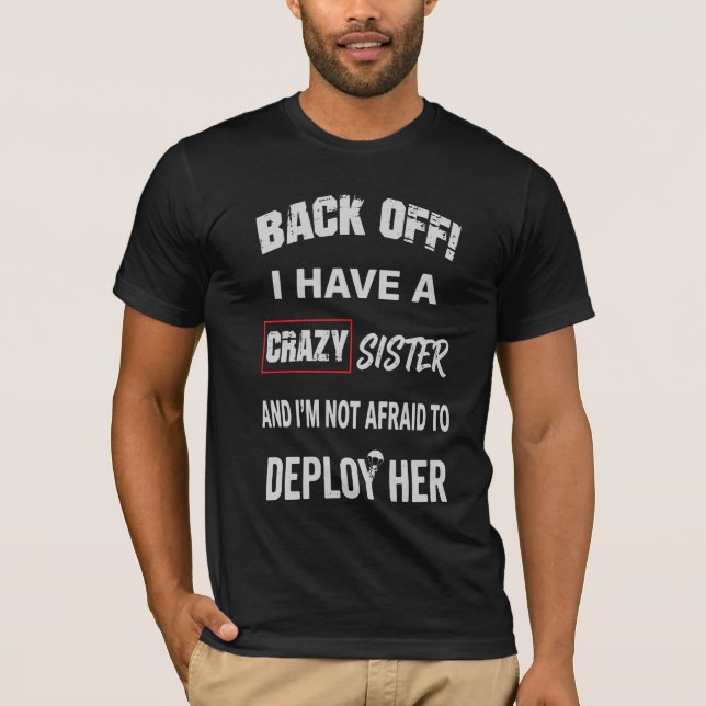 Camiseta Recue-se Tenho Irmã Louca Aviso (Frente)