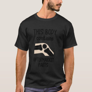 Camiseta Recuperação de Cirurgia de Joelho Peças de Reposiç