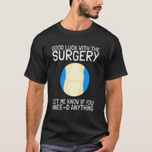 Camiseta Recuperação de Cirurgia de Substituição de Joelho