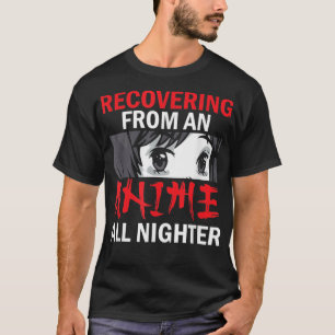 Camiseta Recuperando De Um Anime Toda Noite De Anime Kawaii