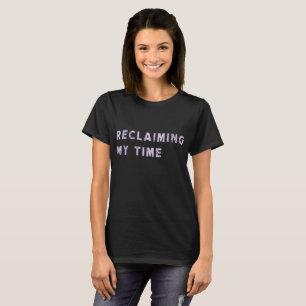 Camiseta recuperando meu tempo