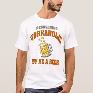 Camiseta Recuperando o Workaholic compre-me t-shirt de uma