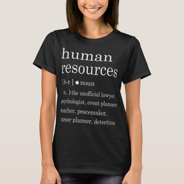 Camiseta Recursos Humanos do Trabalho de Gerenciamento de F (Frente)
