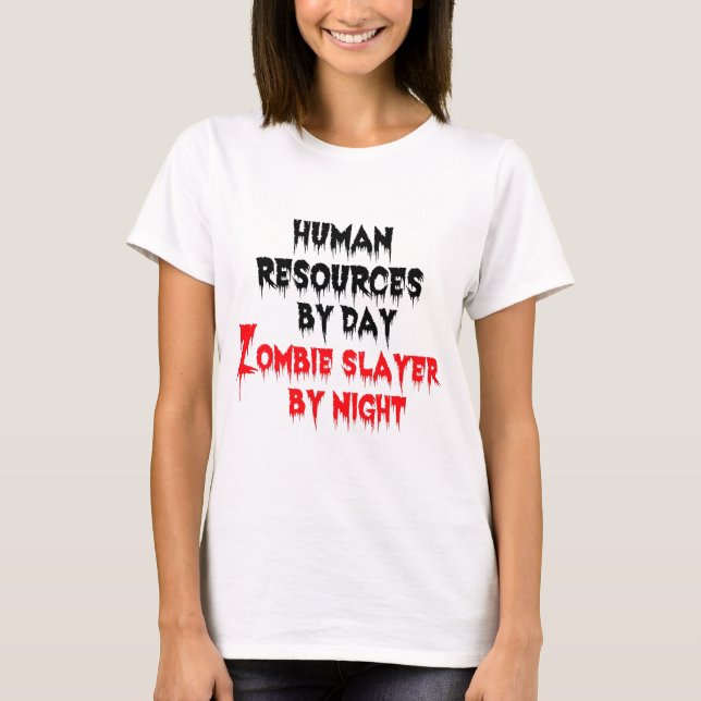 Camiseta Recursos Humanos por Dia Zombie Slayer by Night (Frente)