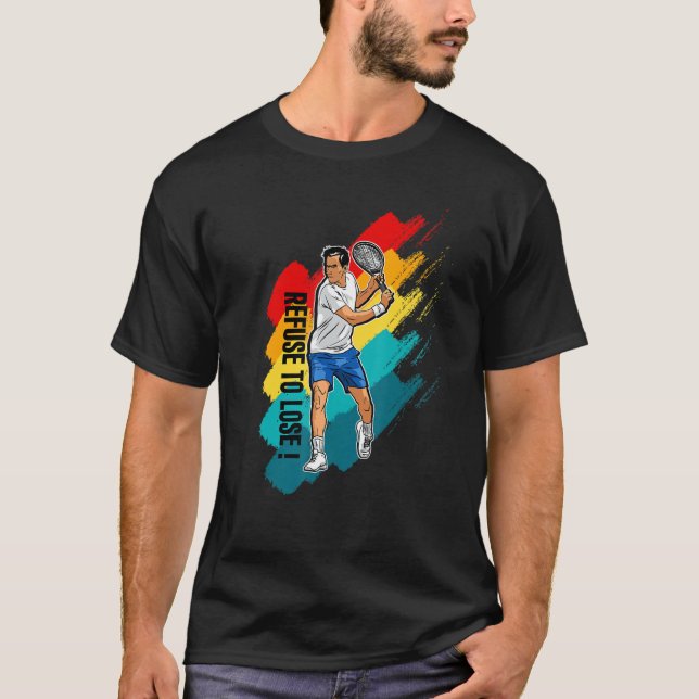 Camiseta Recusar ao Tênis Perder (Frente)