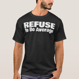 Camiseta Recusar como Média