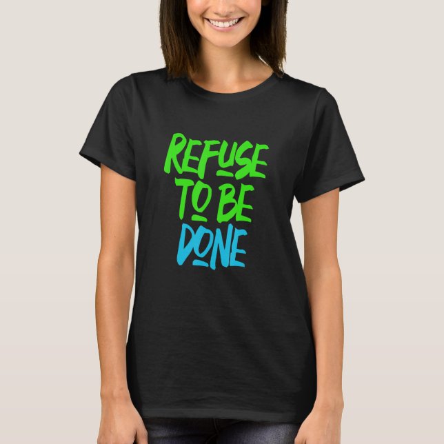Camiseta Recusar o ginásio motivacional (Frente)