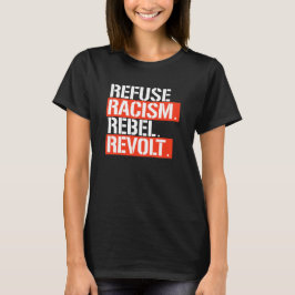 CAMISETA RECUSAR REVOLTA DO RACISMO