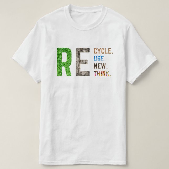 Camiseta Recycle Reuse Renew Rethink Crisis Environmental A (Frente do Design)