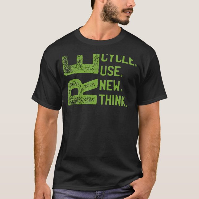 Camiseta RECYCLE REUSE RENEW RETHINK Earth Day Environmenta (Frente)