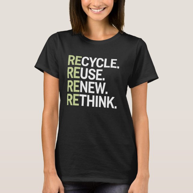 Camiseta Recycle Reuse Renew Rethink Environmental Awarenes (Frente)