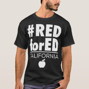 Camiseta Red for Ed  California  Teacher Protest Tshirt CA 
