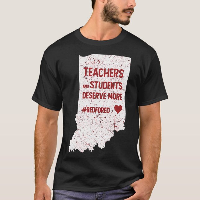 Camiseta Red For Ed  Indiana Teachers and Students Deserve  (Frente)