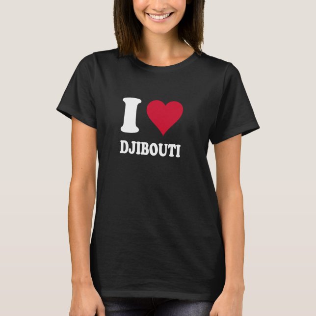 Camiseta Red Heart I Love Djibouti (Frente)