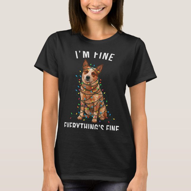 Camiseta Red Heeler Christmas I'm Fine Everything Is Fine  (Frente)