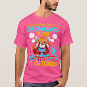 Camiseta Red Panda, Eu Aposto Que Você Está Se Afogando Atu