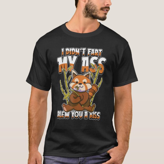 Camiseta Red Panda Humorous   I Didnt Fart My Butt Blew You (Frente)