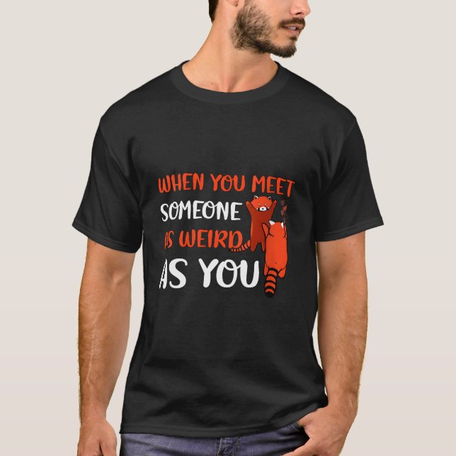 Camiseta Red Panda Red Panda Quote For (Frente)