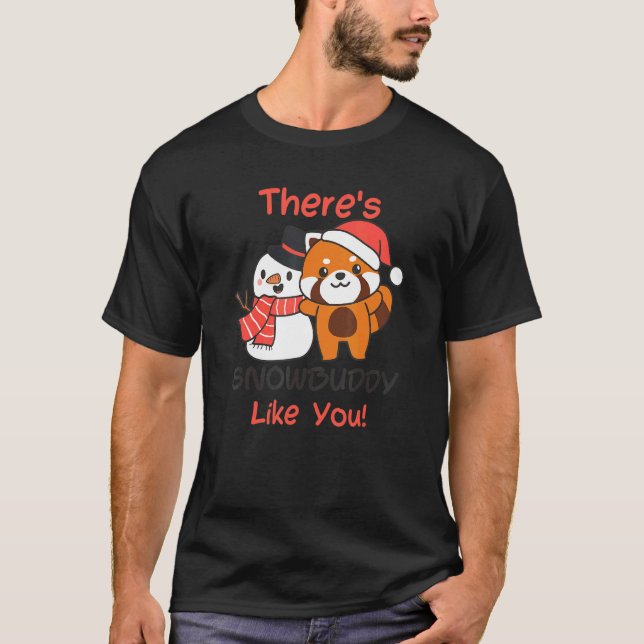 Camiseta Red Panda There's Snowbuddy Like You Snowman Pun (Frente)