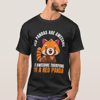 Camiseta Red Pandas Are Awesome I'M Awesome Therefore I'M A