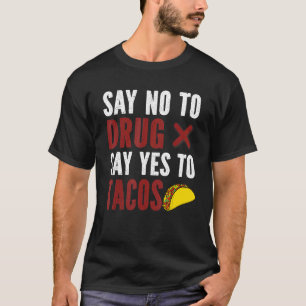 Camiseta red rebbon week say no to drug say yes to tacos