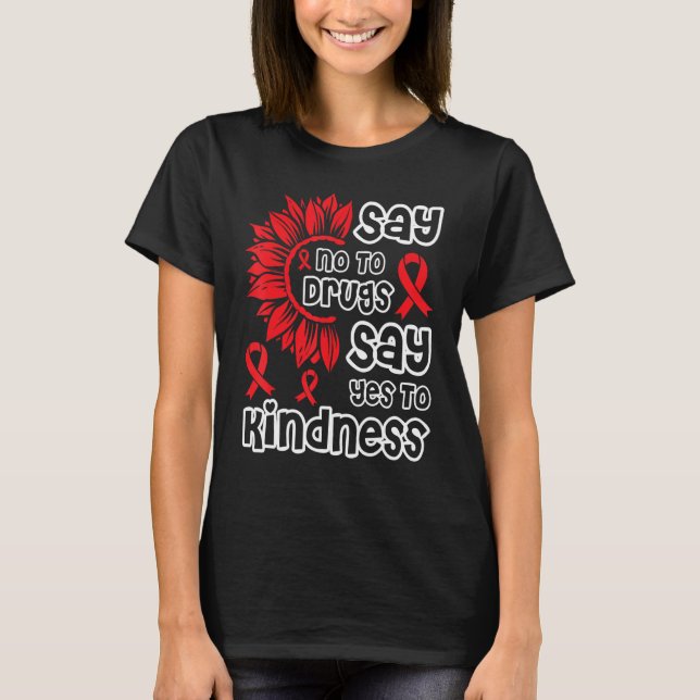 Camiseta Red Ribbon Week Say No To Drugs Say Yes To Kindnes (Frente)