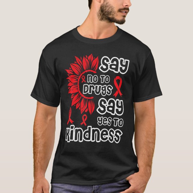 Camiseta Red Ribbon Week Say No To Drugs Say Yes To Kindnes (Frente)