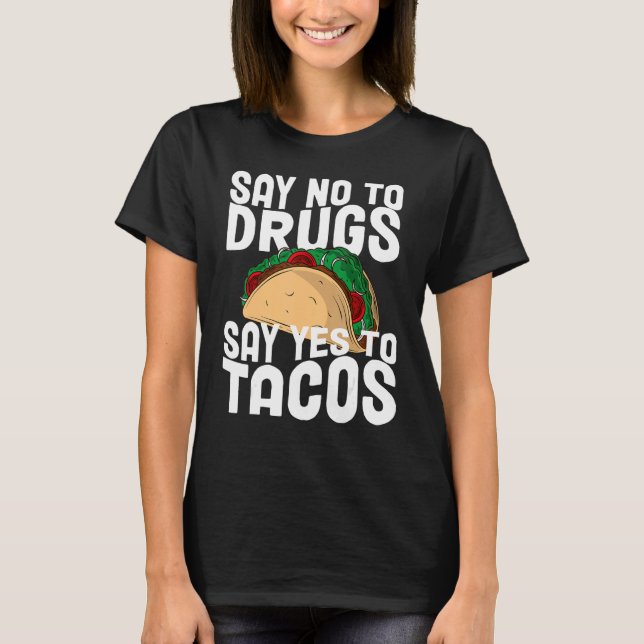 Camiseta Red Ribbon Week Say No To Say Yes To Tacos Taco (Frente)