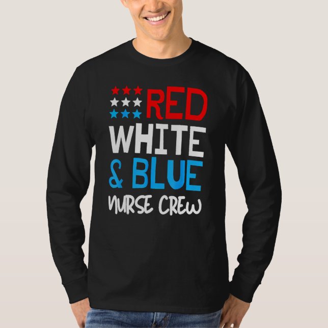 Camiseta Red White And Blue Nurse Crew  4th Of July America (Frente)