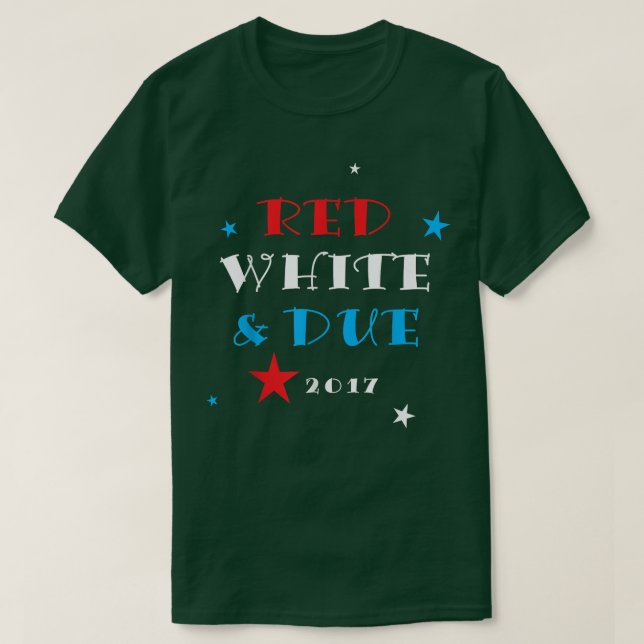 Camiseta Red White and Due 2017 Shirt, Funny Pregnancy Anno (Frente do Design)