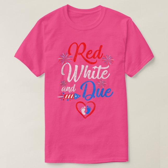Camiseta Red White And Due 4Th Of July Pregnancy Independen (Frente do Design)