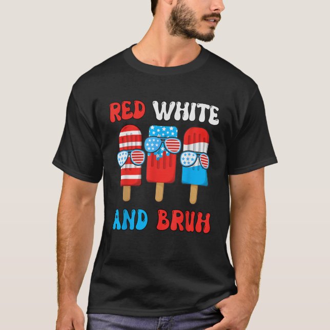 Camiseta Red White Bruh Popsicle 4th July Boy Men Funny Pat (Frente)