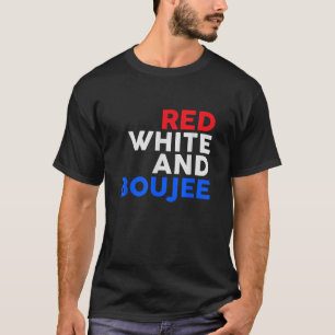 Camiseta Red White e Boujee Funny 4 de julho
