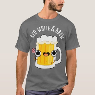 Camiseta Red White E Criem Um Trocadilho De Cerveja Engraça