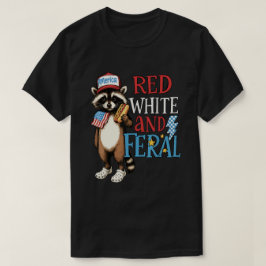 Camiseta Red White e Feral - Engraçado 4 de julho Raccoon