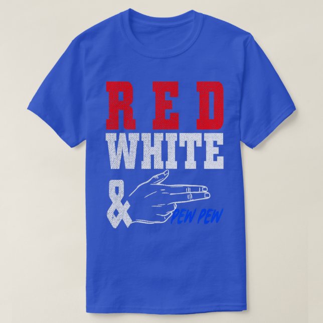 Camiseta Red White e PewPew Armas 4 de julho Independência (Frente do Design)