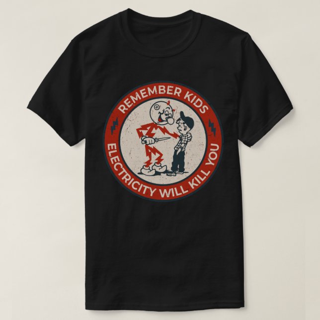 Camiseta Reddy Kilowatt, lembre-se que a eletricidade das c (Frente do Design)