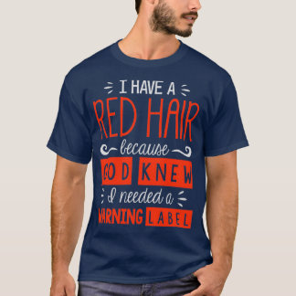 Camiseta Redhead Red Hair Woman 2