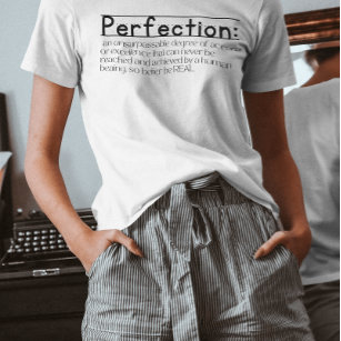 Camiseta Redifinando a perfeição significando uma citação i