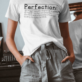 Camiseta Redifinando a perfeição significando uma citação i