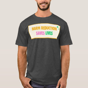 Camiseta Redução de Danos Salva Vidas