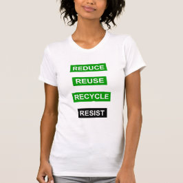Camiseta Reduza reusar do reciclar resistem o t-shirt