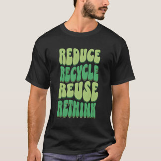 Camiseta Reduzir a reutilização do Reciclar Repensar a impr