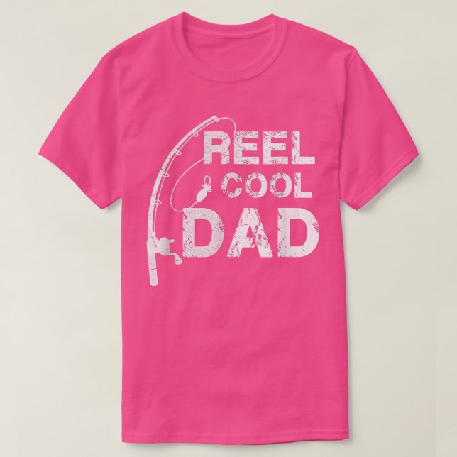 Camiseta Reel Cool Dad T  Fishing Daddy Father's Day  (Frente do Design)
