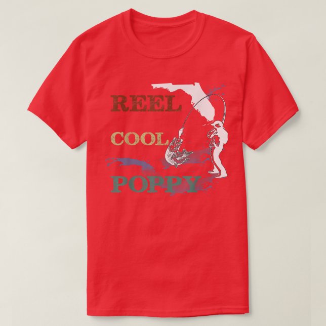 Camiseta Reel Cool Poppy Fishing Grandpa Gift Father's Day  (Frente do Design)