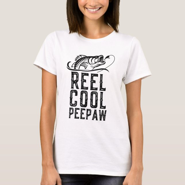 Camiseta Reel Legal Peepaw Pesca Funny Avô Gift Cristo (Frente)