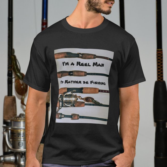 Camiseta Reel Man I'Preferencialmente be Fisheries Rods Fot (Criador carregado)