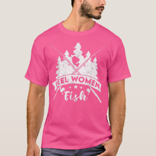 Camiseta Reel Women Fish Pescadoras Engraçadas Raparigas de